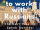 Learn Russian to work with Russians - basic business Russian